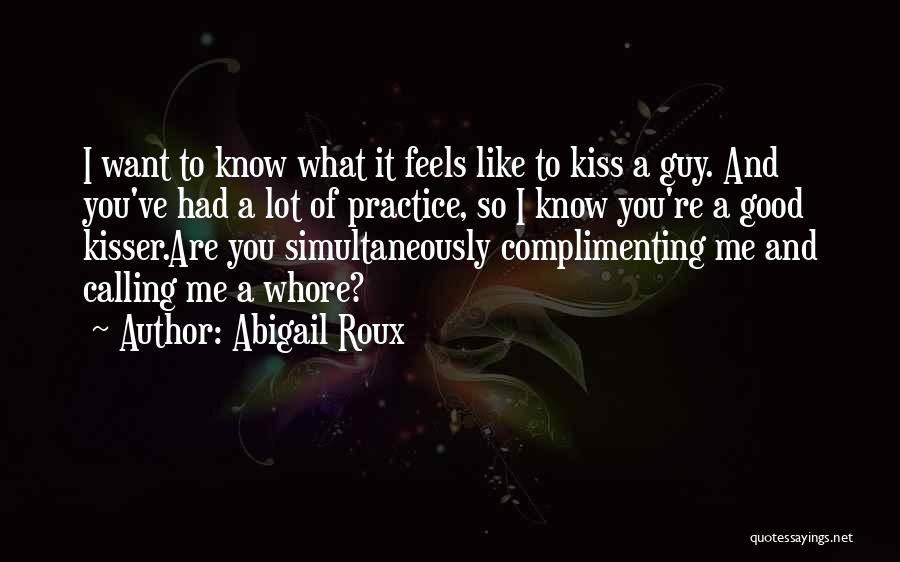Complimenting Each Other Quotes By Abigail Roux