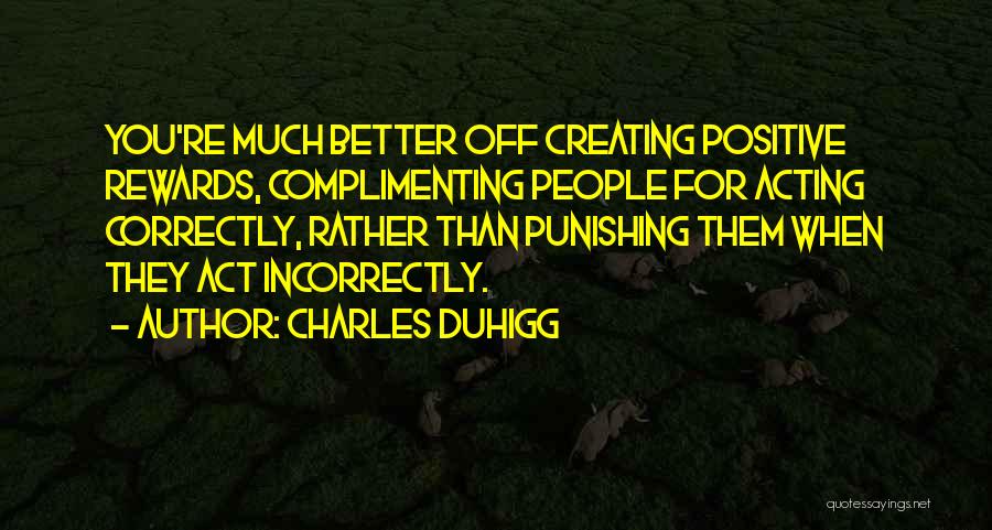 Complimenting Each Other Quotes By Charles Duhigg