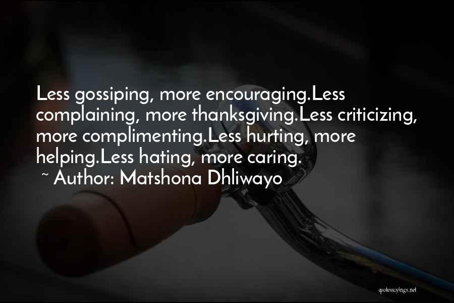 Complimenting Each Other Quotes By Matshona Dhliwayo