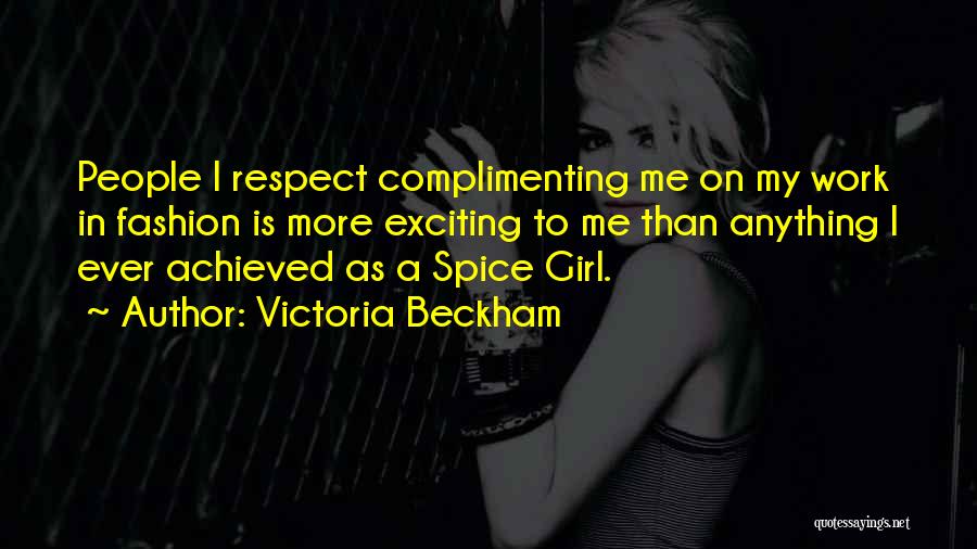 Complimenting Each Other Quotes By Victoria Beckham