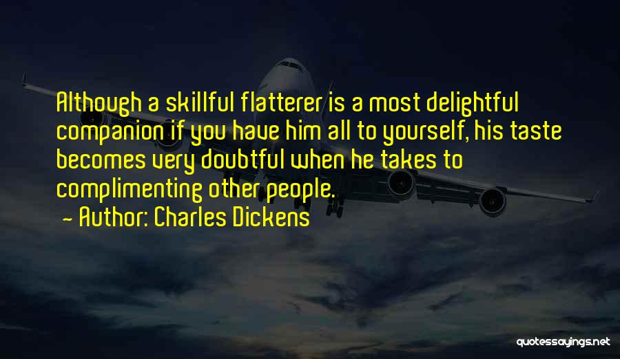 Complimenting Quotes By Charles Dickens