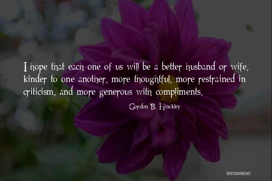 Compliments And Criticism Quotes By Gordon B. Hinckley