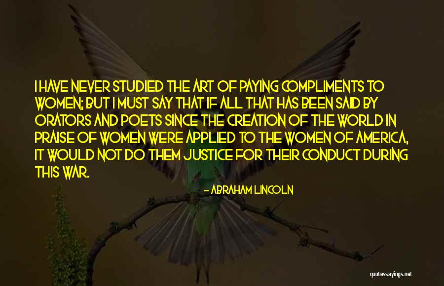 Compliments To Women Quotes By Abraham Lincoln Compliments To Women Quotes By Abraham Lincoln
