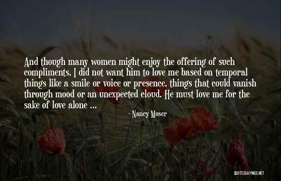 Compliments To Women Quotes By Nancy Moser Compliments To Women Quotes By Nancy Moser