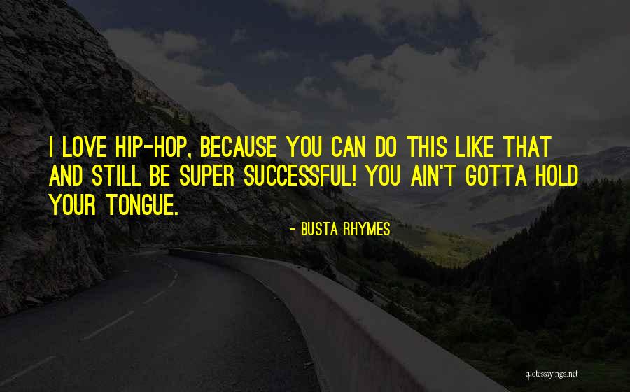 Complot Mongol Quotes By Busta Rhymes Complot Mongol Quotes By Busta Rhymes