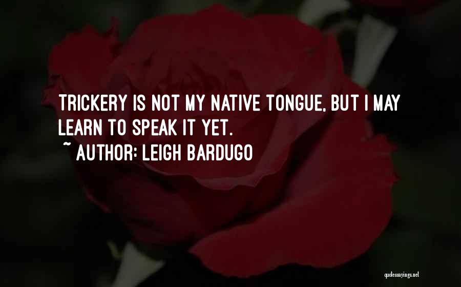 Complotto Coronavirus Quotes By Leigh Bardugo