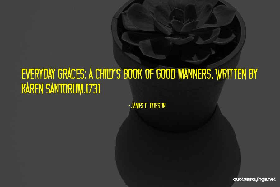 Compnor Director Quotes By James C. Dobson