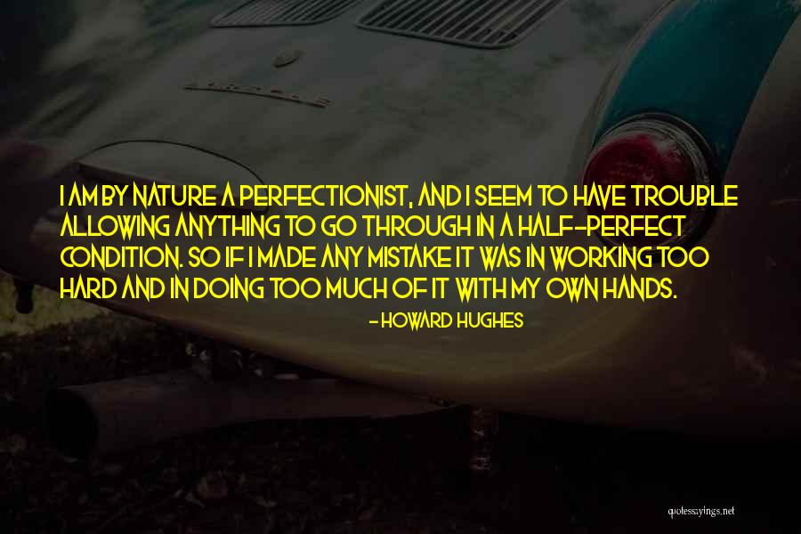 Componentes Sociales Quotes By Howard Hughes Componentes Sociales Quotes By Howard Hughes