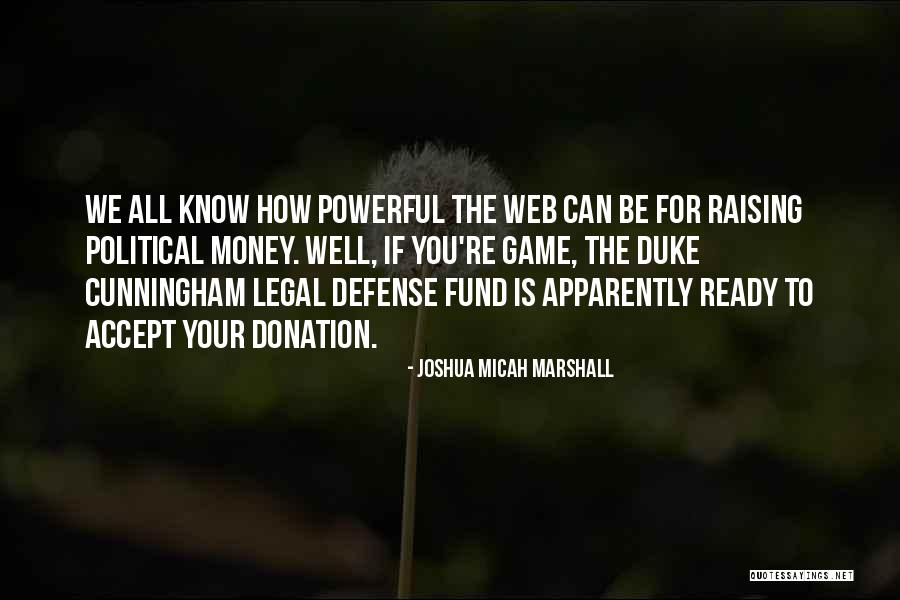 Componere Fine Quotes By Joshua Micah Marshall Componere Fine Quotes By Joshua Micah Marshall