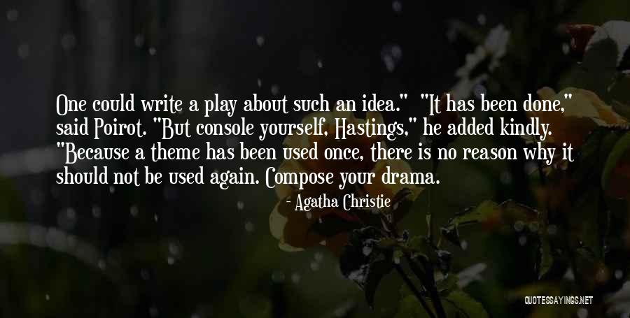 Compose Yourself Quotes By Agatha Christie