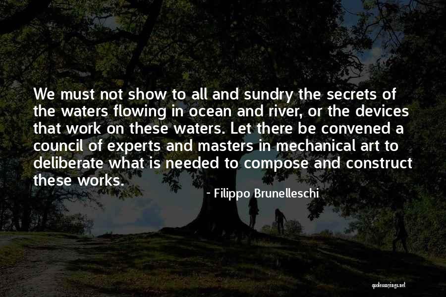 Compose Yourself Quotes By Filippo Brunelleschi