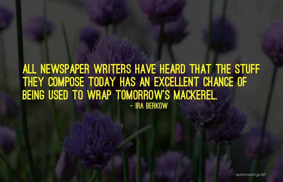 Compose Yourself Quotes By Ira Berkow