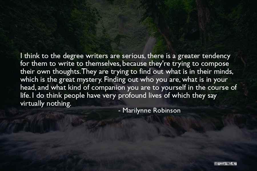 Compose Yourself Quotes By Marilynne Robinson