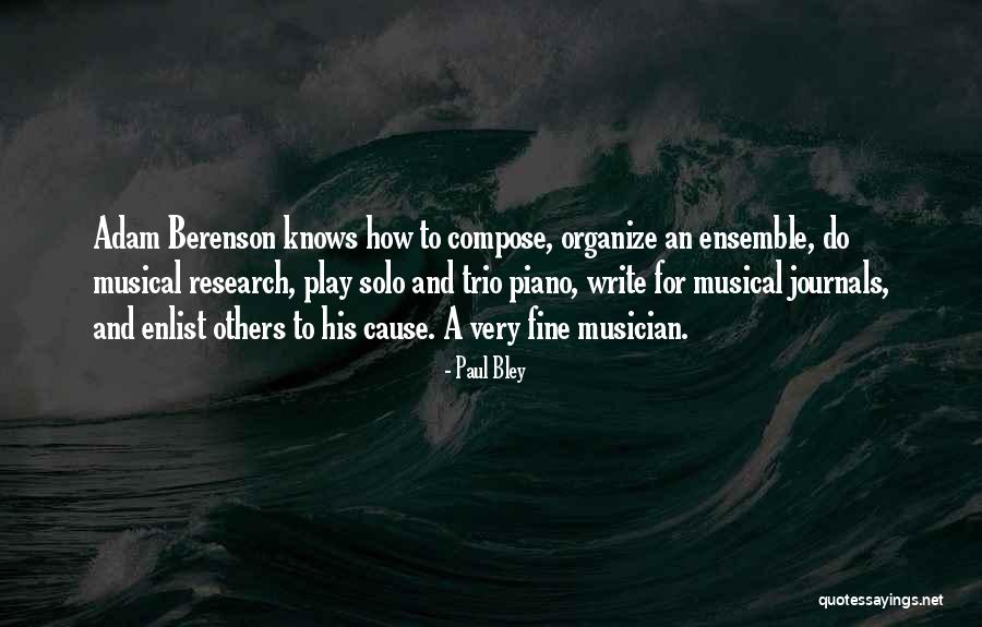 Compose Yourself Quotes By Paul Bley