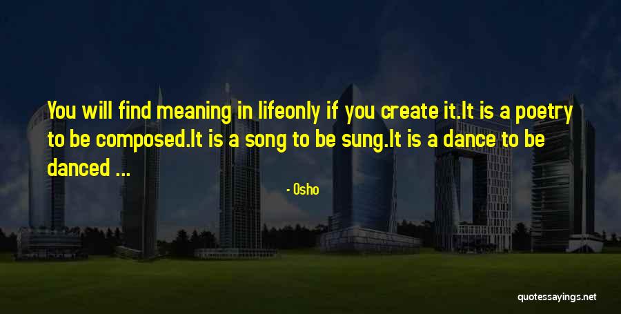 Composed Song Quotes By Osho Composed Song Quotes By Osho