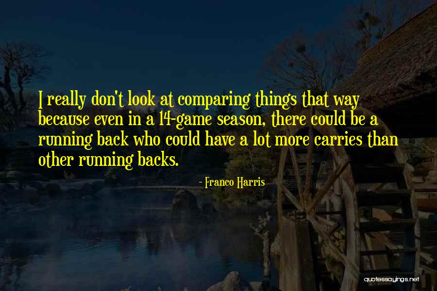 Composee De Deux Quotes By Franco Harris Composee De Deux Quotes By Franco Harris