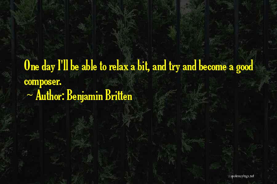 Composer Quotes By Benjamin Britten