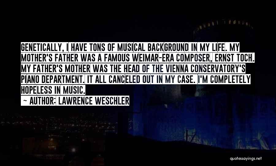 Composer Quotes By Lawrence Weschler