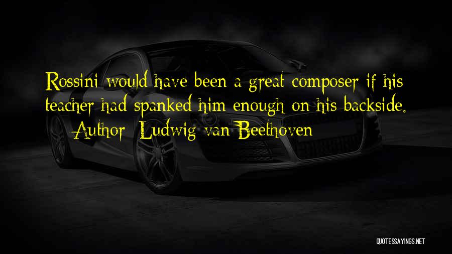 Composer Quotes By Ludwig Van Beethoven