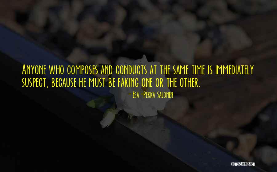 Composes Quotes By Esa-Pekka Salonen Composes Quotes By Esa-Pekka Salonen