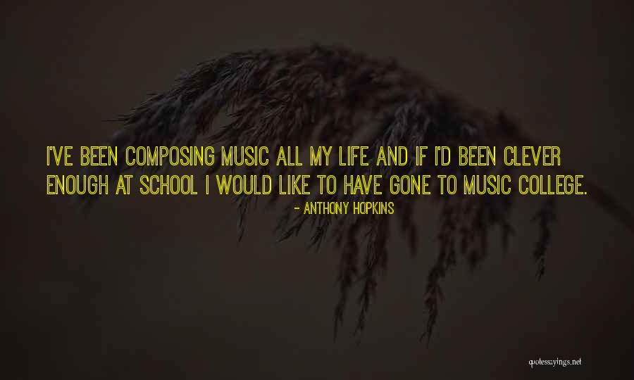 Composing Music Quotes By Anthony Hopkins Composing Music Quotes By Anthony Hopkins