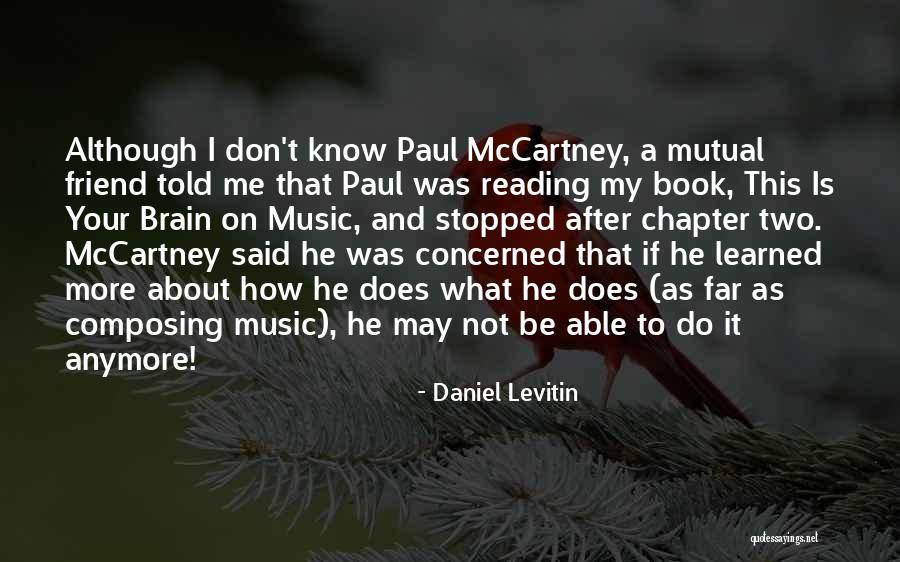Composing Music Quotes By Daniel Levitin Composing Music Quotes By Daniel Levitin
