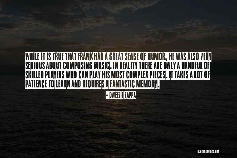 Composing Music Quotes By Dweezil Zappa Composing Music Quotes By Dweezil Zappa