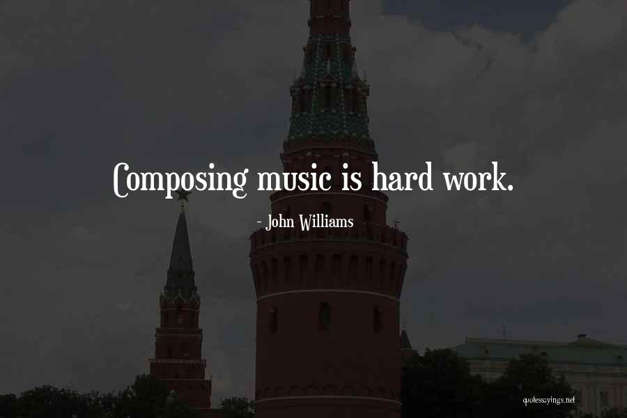 Composing Music Quotes By John Williams Composing Music Quotes By John Williams