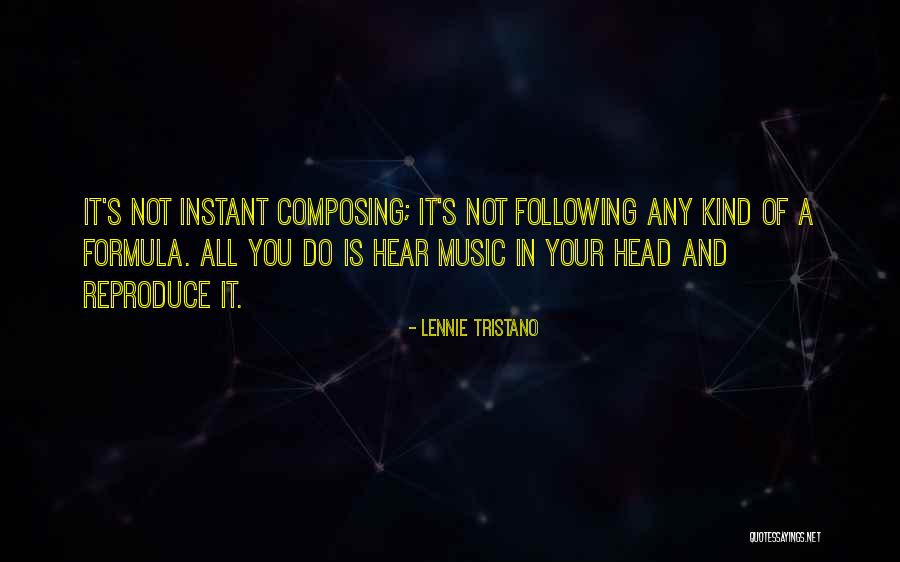 Composing Music Quotes By Lennie Tristano Composing Music Quotes By Lennie Tristano