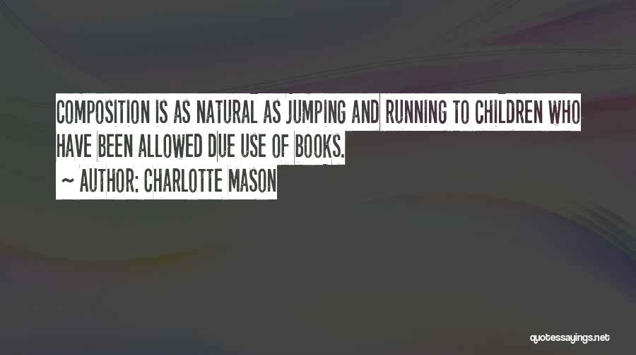 Composition Book Quotes By Charlotte Mason