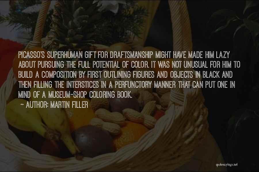 Composition Book Quotes By Martin Filler