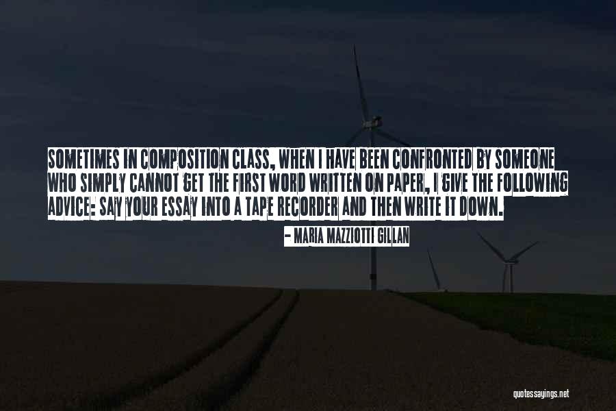 Composition Class Quotes By Maria Mazziotti Gillan Composition Class Quotes By Maria Mazziotti Gillan