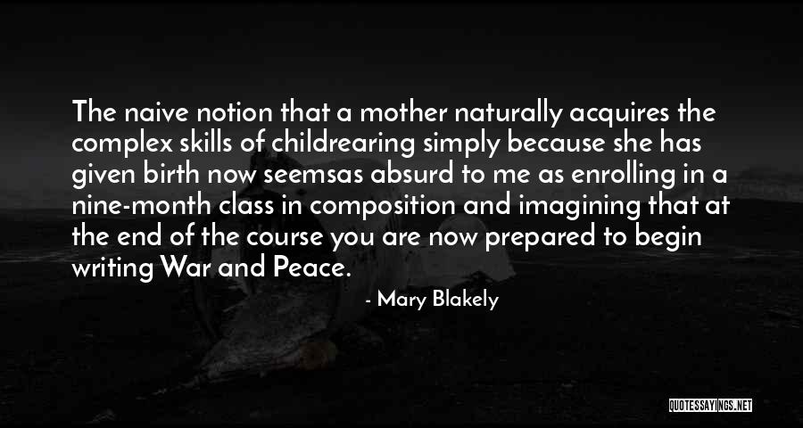 Composition Class Quotes By Mary Blakely Composition Class Quotes By Mary Blakely