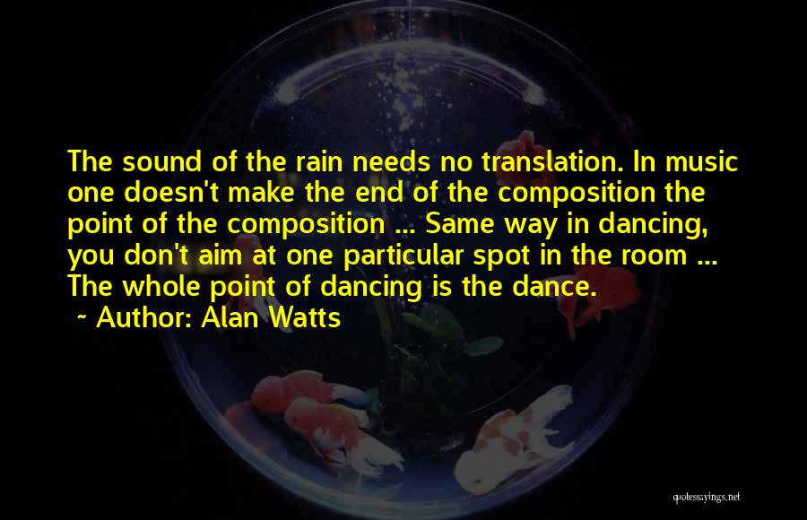 Composition Music Quotes By Alan Watts