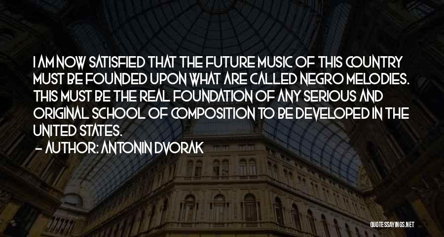 Composition Music Quotes By Antonin Dvorak