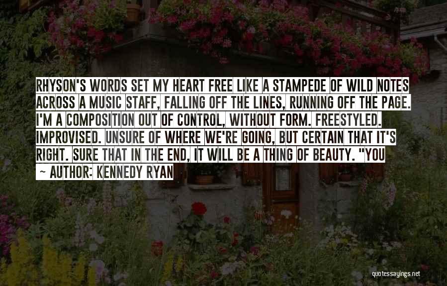 Composition Music Quotes By Kennedy Ryan