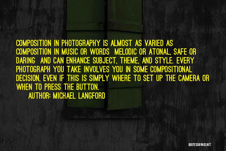 Composition Music Quotes By Michael Langford