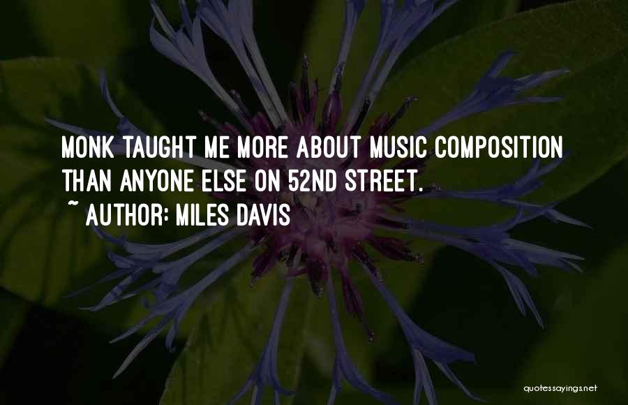 Composition Music Quotes By Miles Davis