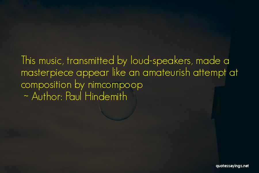 Composition Music Quotes By Paul Hindemith