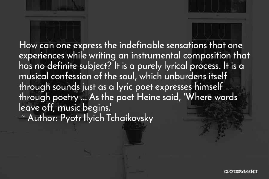 Composition Music Quotes By Pyotr Ilyich Tchaikovsky