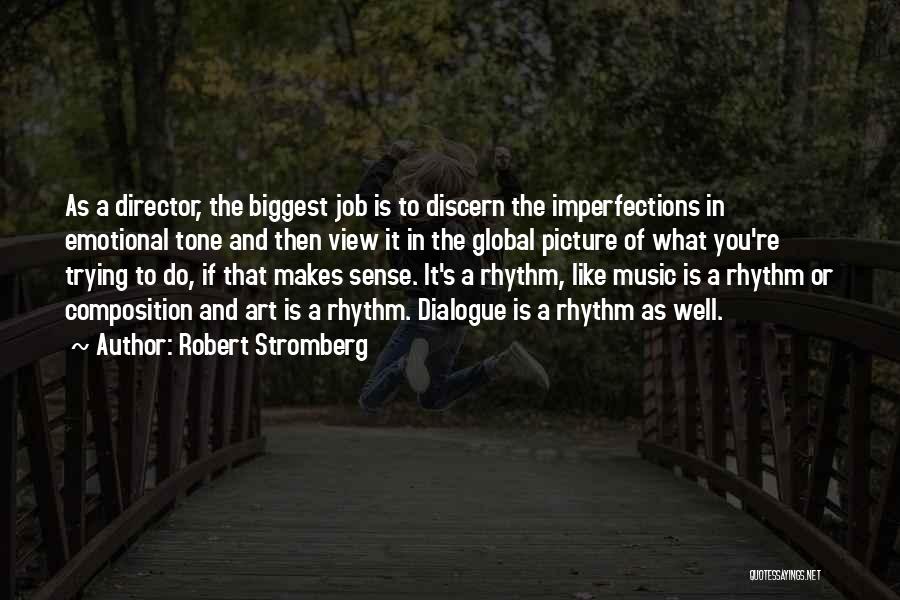 Composition Music Quotes By Robert Stromberg