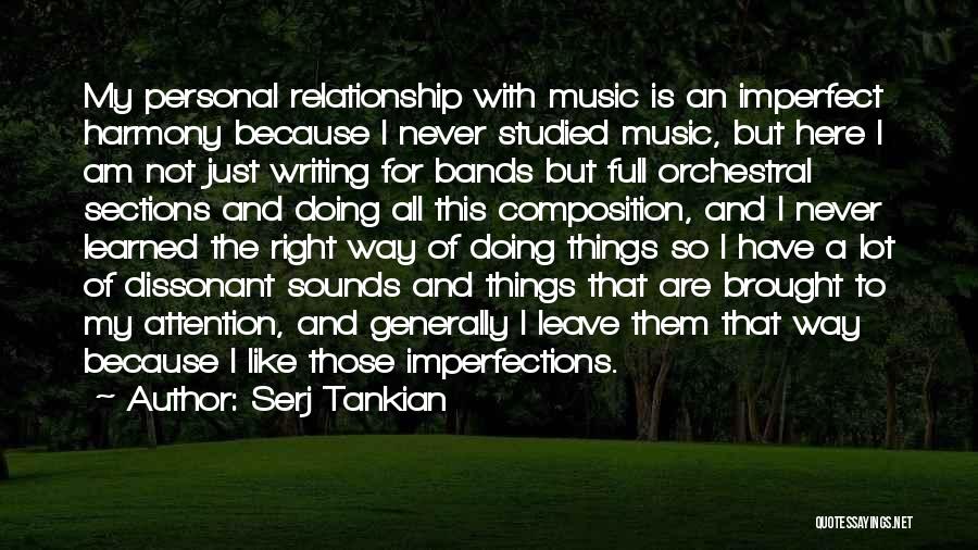 Composition Music Quotes By Serj Tankian