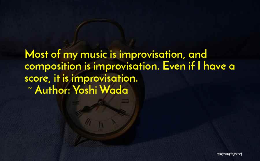 Composition Music Quotes By Yoshi Wada