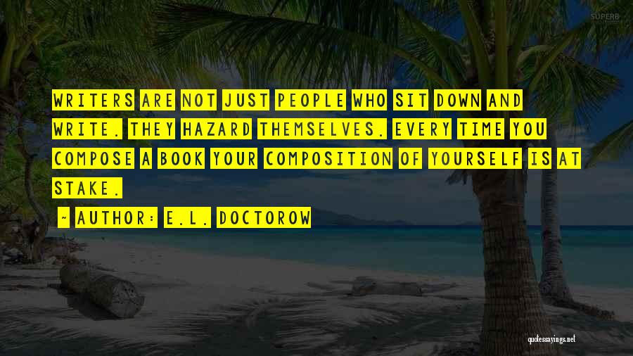 Composition Quotes By E.L. Doctorow