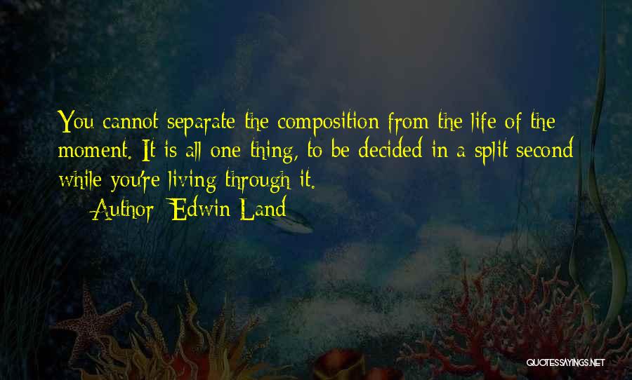 Composition Quotes By Edwin Land