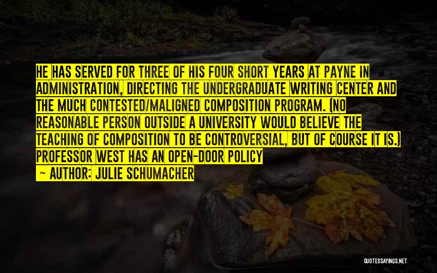 Composition Quotes By Julie Schumacher