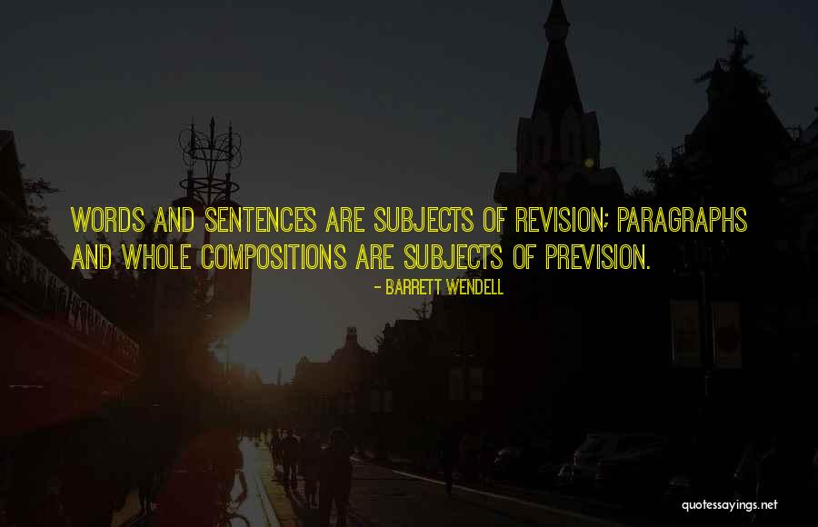 Compositions Quotes By Barrett Wendell Compositions Quotes By Barrett Wendell