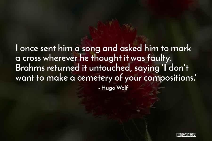 Compositions Quotes By Hugo Wolf Compositions Quotes By Hugo Wolf