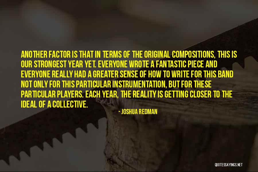 Compositions Quotes By Joshua Redman Compositions Quotes By Joshua Redman