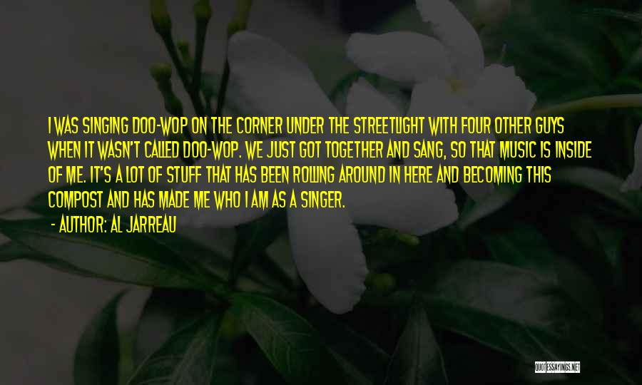 Compost Quotes By Al Jarreau